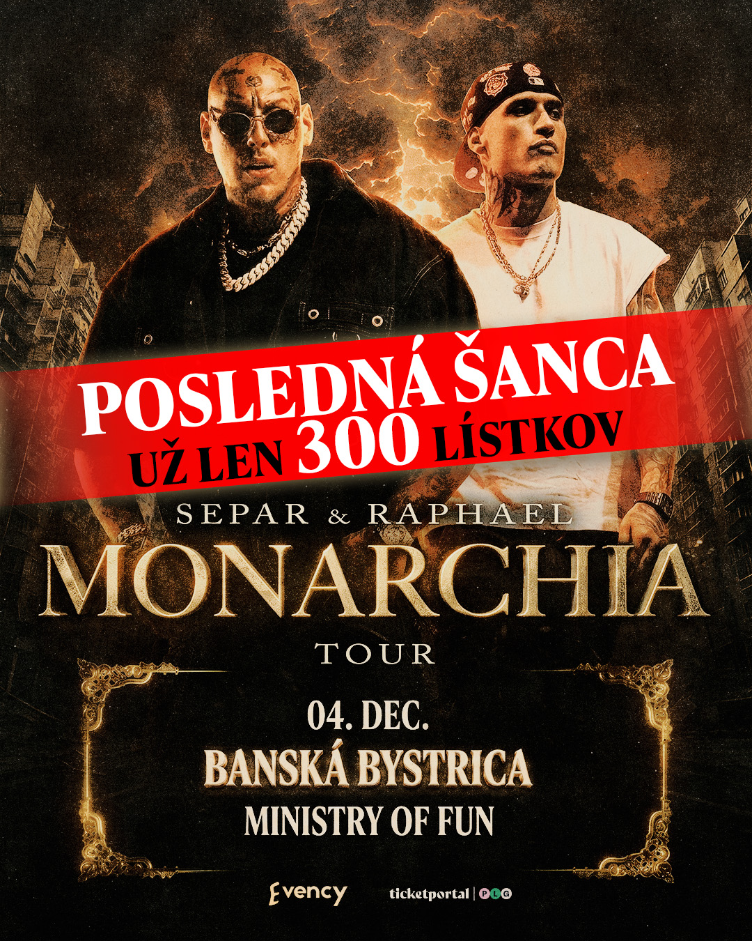 Separ & Raphael Monarchia Tour Banská Bystrica — posledná šanca, už len 300 lístkov, vstupenky na Ticketportalu