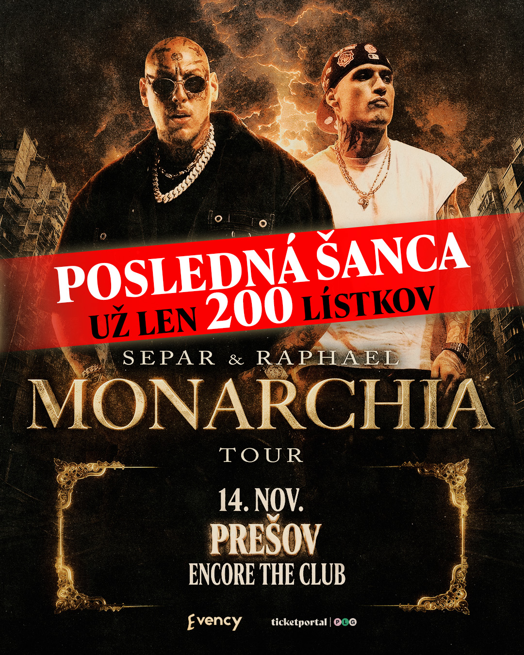 Separ & Raphael Monarchia Tour Prešov — posledná šanca, už len 200 lístkov, vstupenky na Ticketportalu
