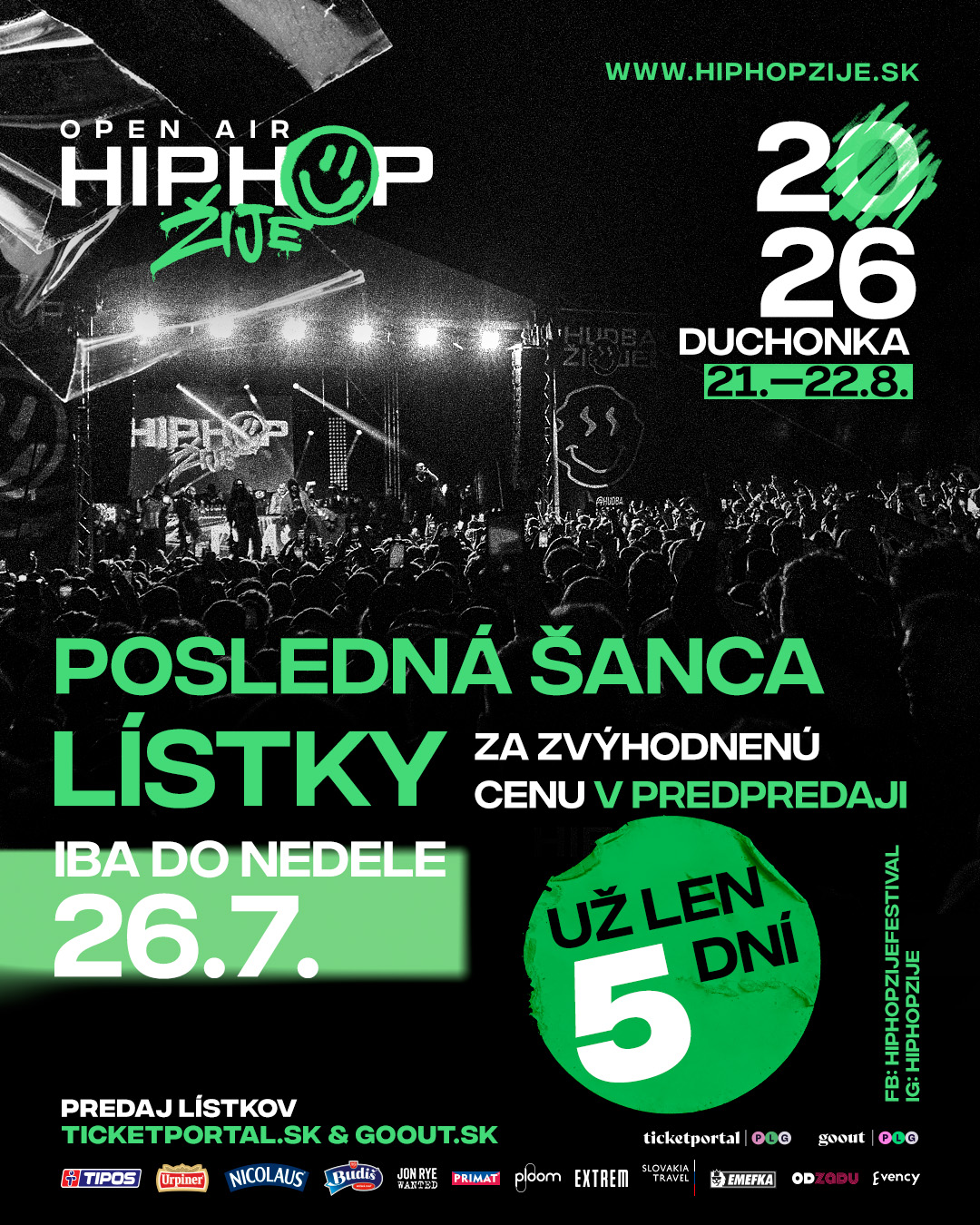 ⚠️ HIP HOP ŽIJE DUCHONKA ⚠️ ⏳ UŽ LEN 5 DNÍ ‼️ V NEDEĽU O 23:59 SA CENA VSTUPENIEK ZVYŠUJE 💸 Kúp lístok teraz a ušetri. 