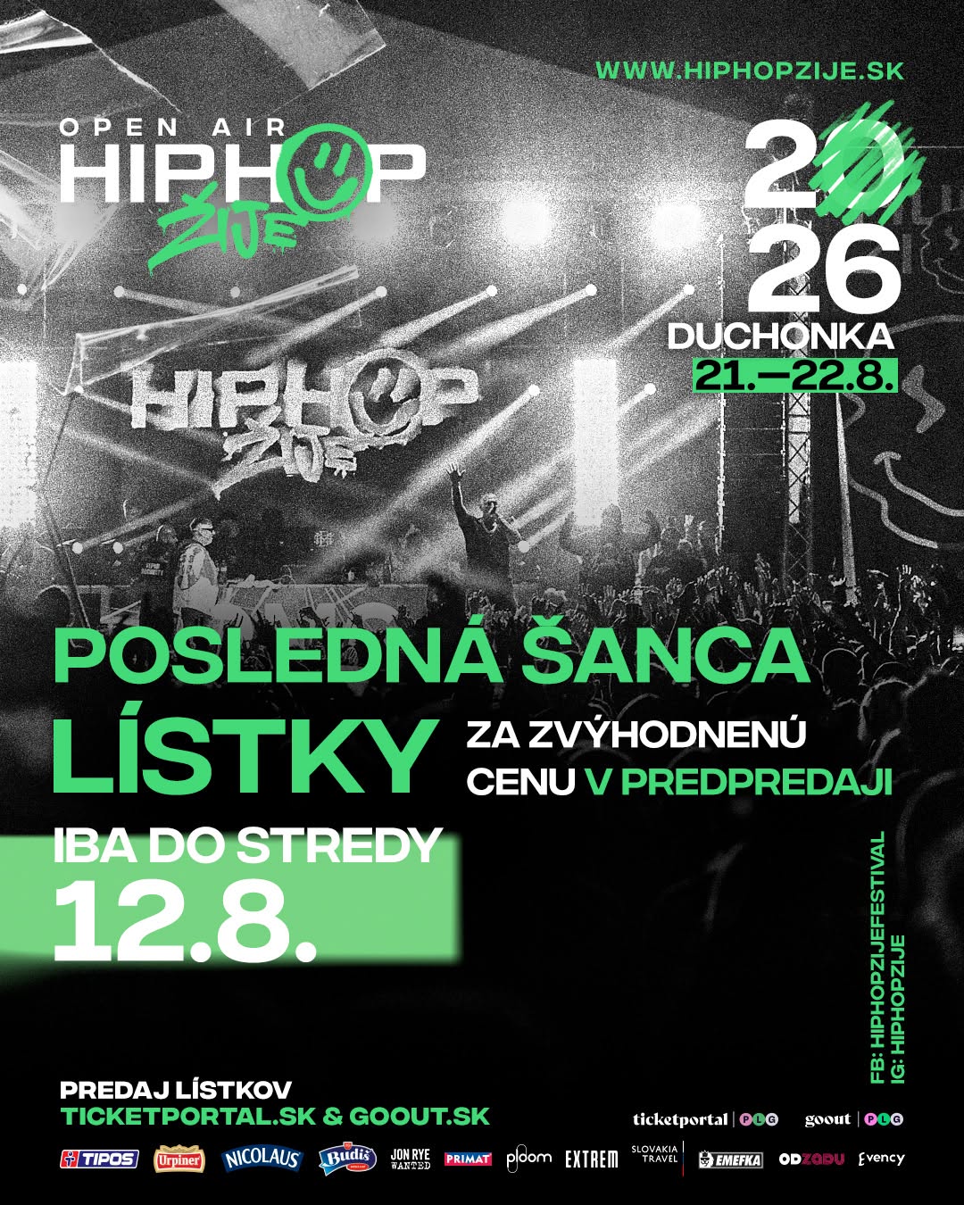 ⚠️ HIP HOP ŽIJE DUCHONKA ⚠️ ‼️ STREDA 12. 8. O 23:59 SA CENA VSTUPENIEK ZVYŠUJE 💸 Kúp si lístok teraz a ušetri. 🎟️ Tic