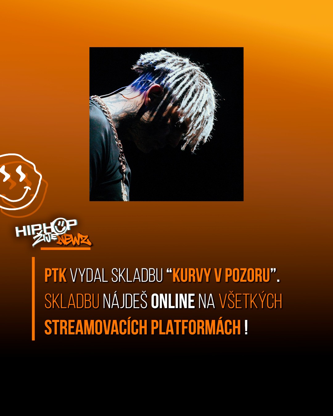 🚨 HIP HOP ŽIJE NEWZ 🚨 💣 PTK VYDAL NOVÚ SKLADBU „KURVY V POZORU“! 🎧 Novinka je už online na všetkých streamovacích pl