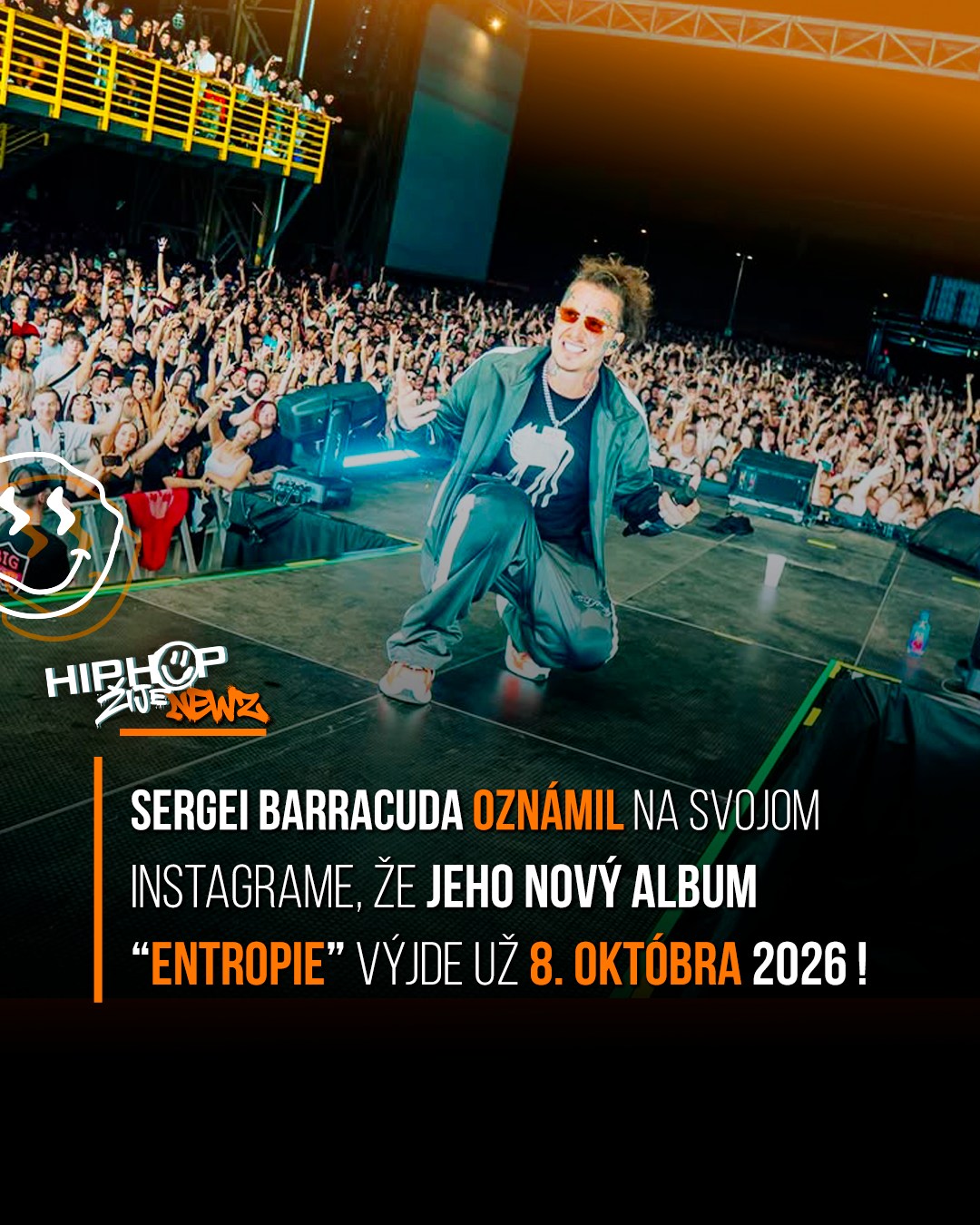 🚨 HIP HOP ŽIJE NEWZ 🚨 💿 SERGEI BARRACUDA OZNÁMIL NOVÝ ALBUM! @sbarracuda „ENTROPIE“ vyjde 8. októbra 2026. 🔥 Po show