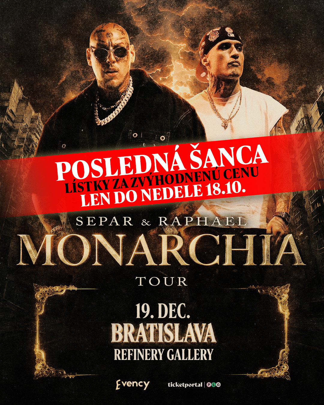 ‼️ BRATISLAVA, CENA LÍSTKOV IDE HORE! 💣 SEPAR × RAPHAEL – MONARCHIA TOUR 🔥 📍 19. 12. 2026 • REFINERY BRATISLAVA ⚠️ SÚ