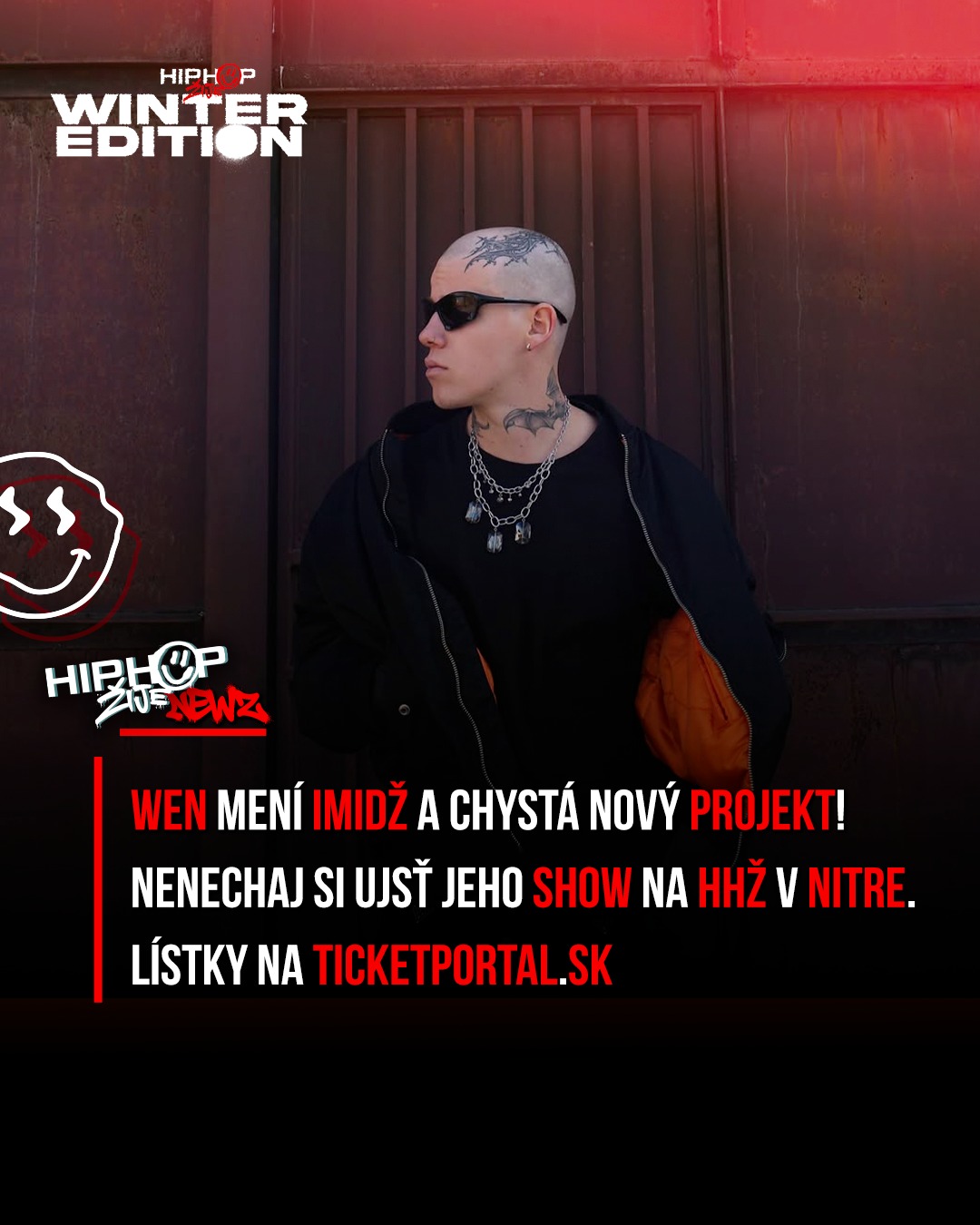 🔥 HHŽ NEWZ: WEN WEN mení imidž a zároveň chystá nový projekt. 👀🔥 A 11. 12. ho uvidíš aj na HIP HOP ŽIJE NITRA — WINTE